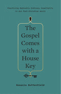 The Gospel Comes with a House Key