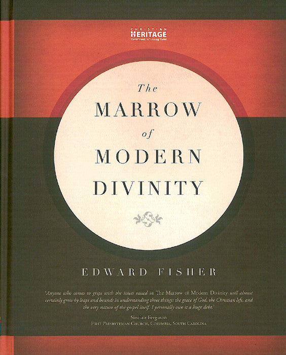 The Marrow of Modern Divinity