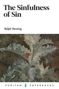 The Sinfulness of Sin