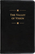 The Valley of Vision: A Collection of Puritan Prayers and Devotions - Bonded Leather