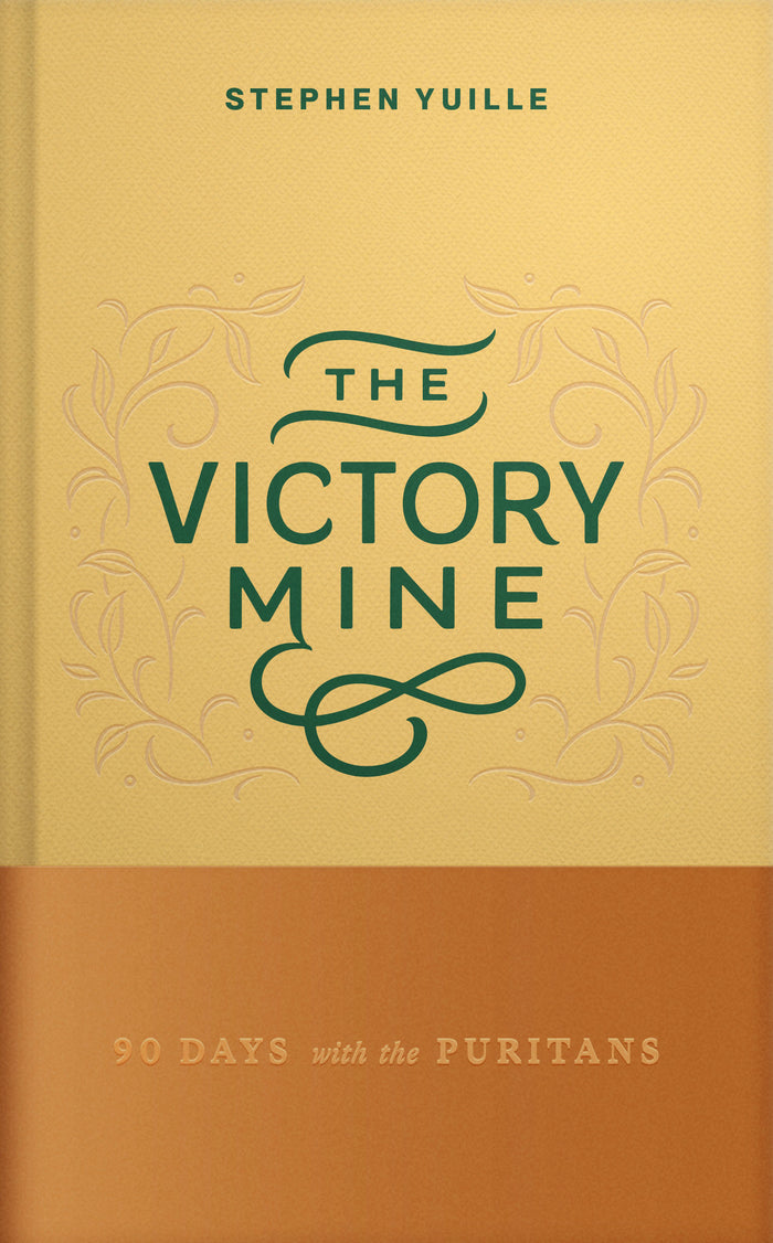 The Victory Mine: 90 Days with the Puritans