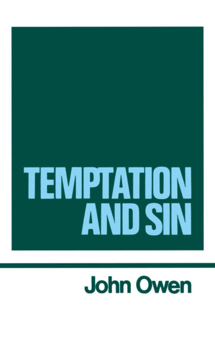The Works of John Owen, Volume 6: Temptation and Sin