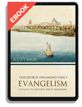 Theodorus Frelinghuysen’s Evangelism
