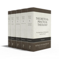 Theoretical-Practical Theology, Volumes 1-5