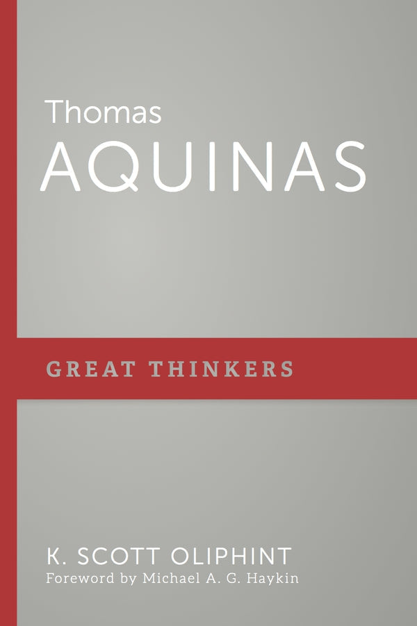 Thomas Aquinas: Great Thinkers Series