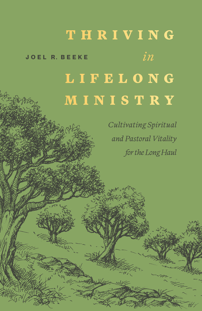 Thriving in Lifelong Ministry: Cultivating Spiritual and Pastoral Vitality for the Long Haul