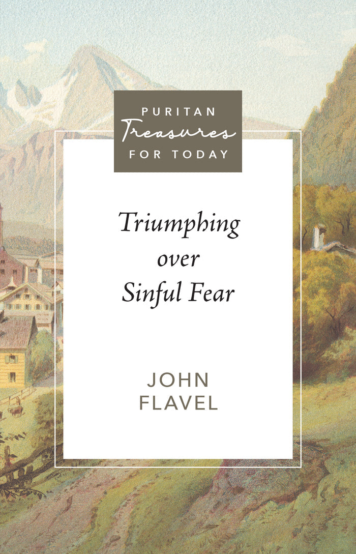 Triumphing over Sinful Fear