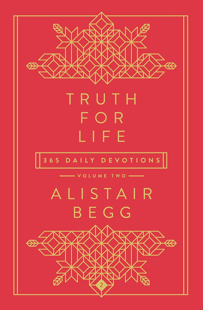 Truth for Life, Volume 2: 365 Daily Devotional