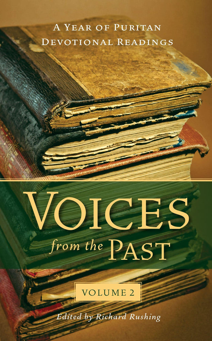 Voices from the Past, Volume 2: Puritan Devotional Readings
