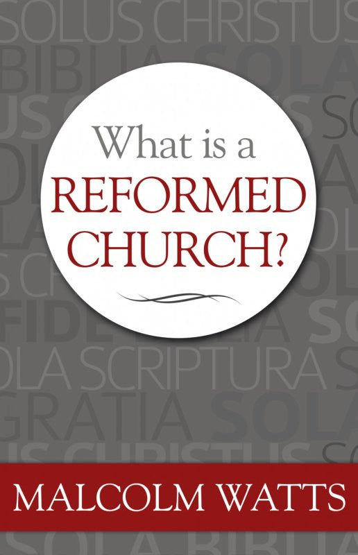What Is a Reformed Church?